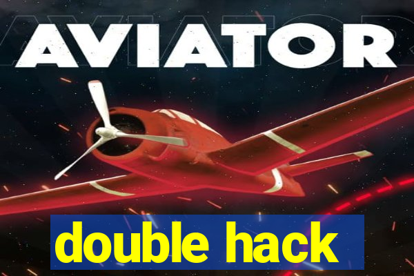 double hack